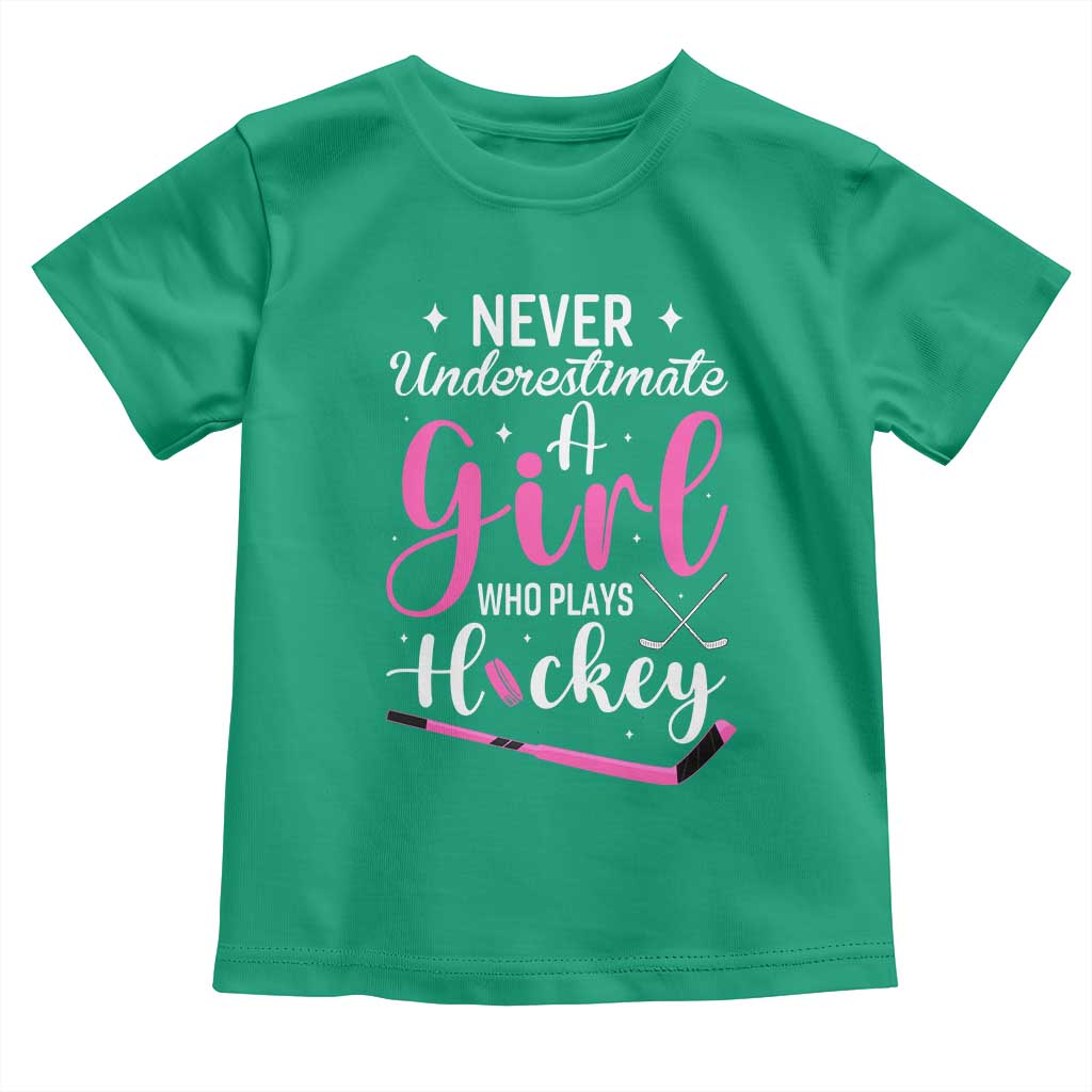 Never Underestimate A Girl Who Plays Hockey Toddler T Shirt Sports Lover Gift - Wonder Print Shop