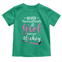 Never Underestimate A Girl Who Plays Hockey Toddler T Shirt Sports Lover Gift - Wonder Print Shop
