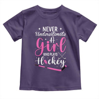 Never Underestimate A Girl Who Plays Hockey Toddler T Shirt Sports Lover Gift - Wonder Print Shop