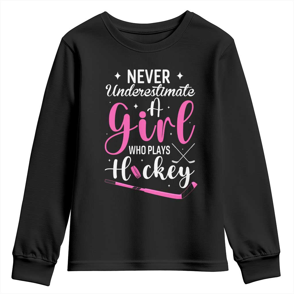 Never Underestimate A Girl Who Plays Hockey Youth Sweatshirt Sports Lover Gift - Wonder Print Shop