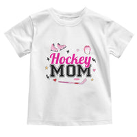 Proud Hockey Mom Toddler T Shirt Ice Hockey Supporter Gift - Wonder Print Shop