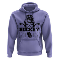 Funny Hockey Mom Quote Hoodie Gift For Hockey Lovers - Wonder Print Shop