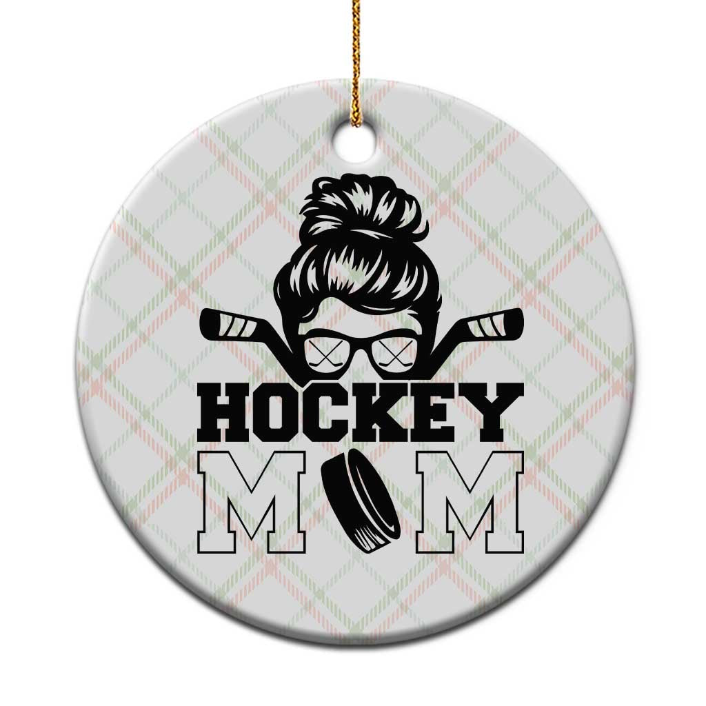 Funny Hockey Mom Quote Ceramic Ornament Gift For Hockey Lovers - Wonder Print Shop