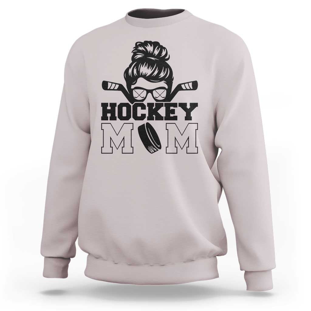 Funny Hockey Mom Quote Sweatshirt Gift For Hockey Lovers - Wonder Print Shop
