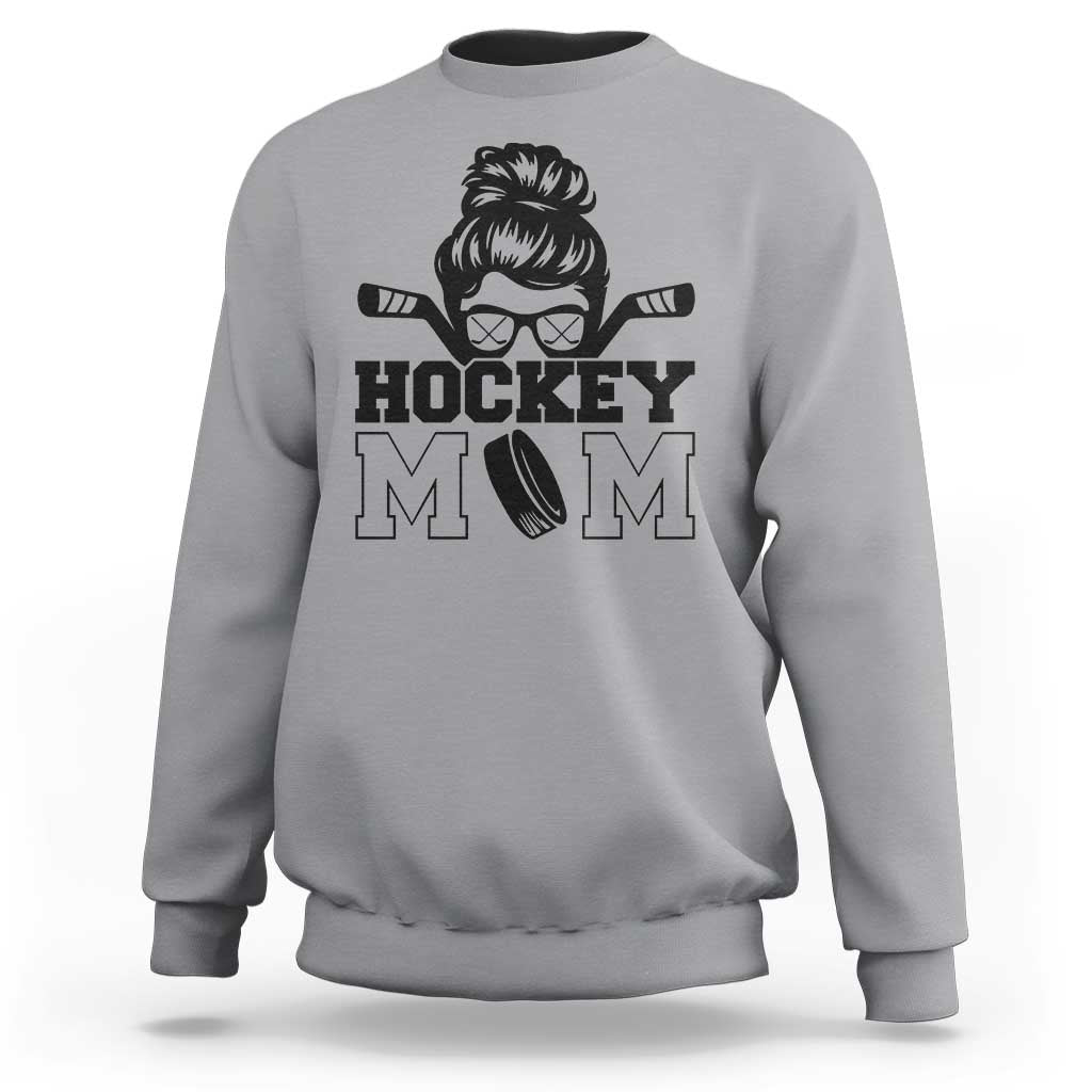 Funny Hockey Mom Quote Sweatshirt Gift For Hockey Lovers - Wonder Print Shop