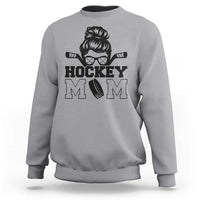 Funny Hockey Mom Quote Sweatshirt Gift For Hockey Lovers - Wonder Print Shop