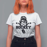 Funny Hockey Mom Quote T Shirt For Women Gift For Hockey Lovers - Wonder Print Shop