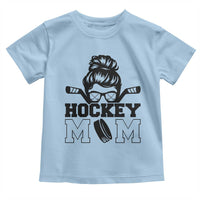 Funny Hockey Mom Quote Toddler T Shirt Gift For Hockey Lovers - Wonder Print Shop