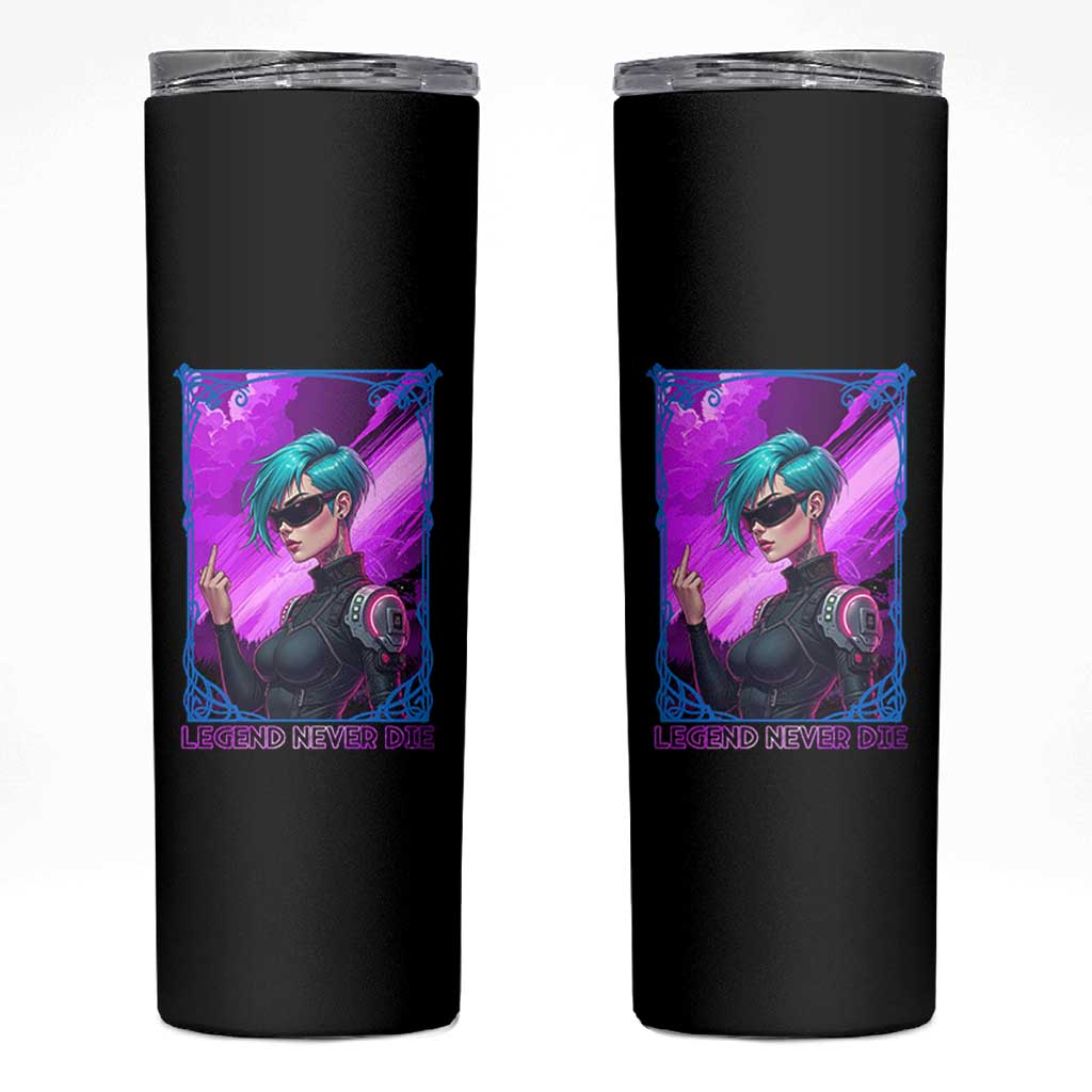 Cyberpunk Girl Legend Never Die Skinny Tumbler Gaming Aesthetic Gift - Wonder Print Shop