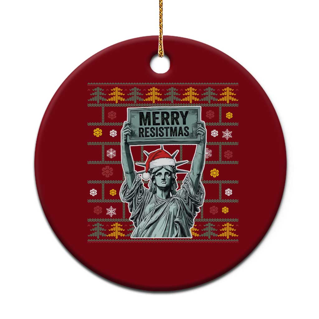 Funny Liberty Statue Ugly Sweater Gift Ceramic Ornament Merry Resistmas - Wonder Print Shop