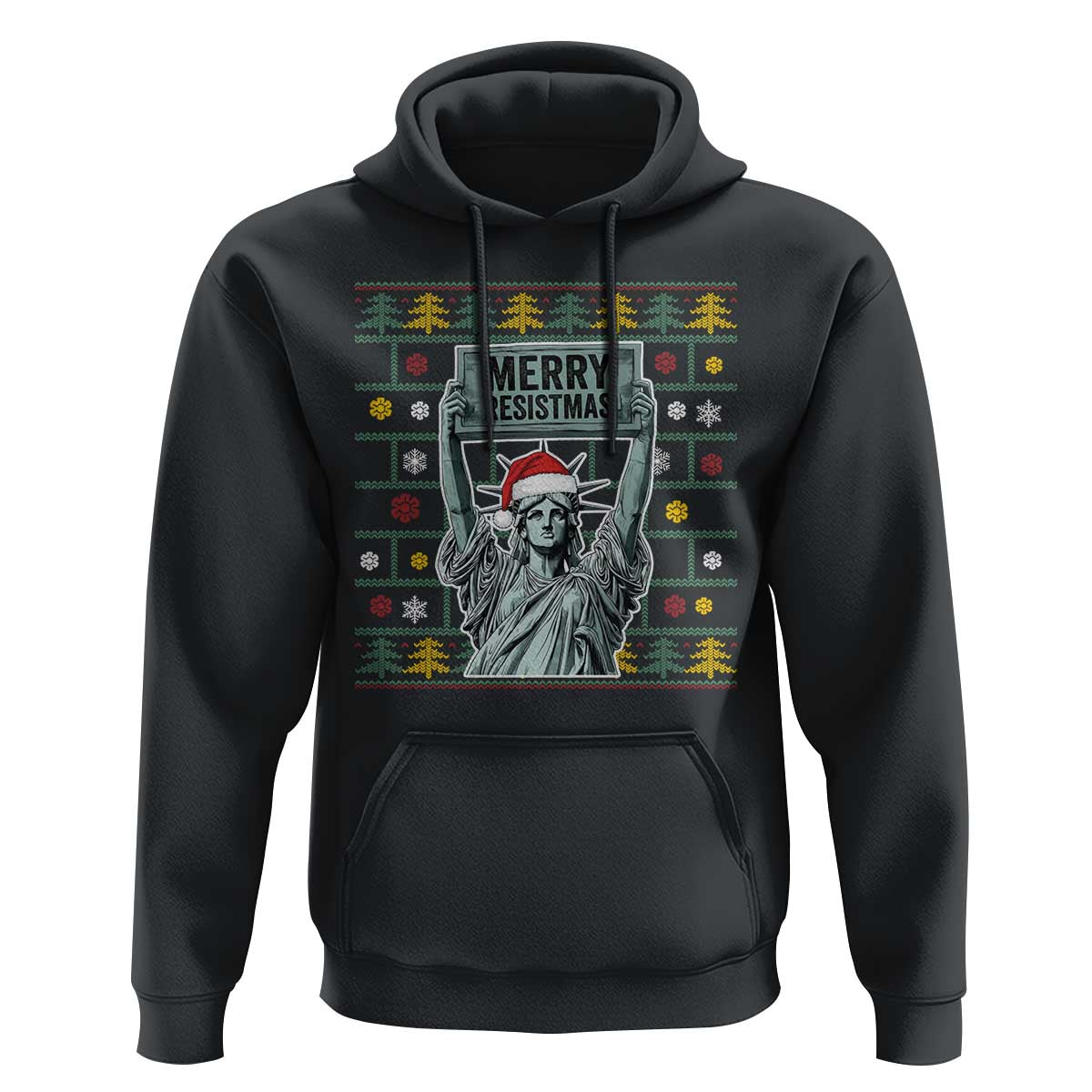 Funny Liberty Statue Ugly Sweater Gift Hoodie Merry Resistmas - Wonder Print Shop