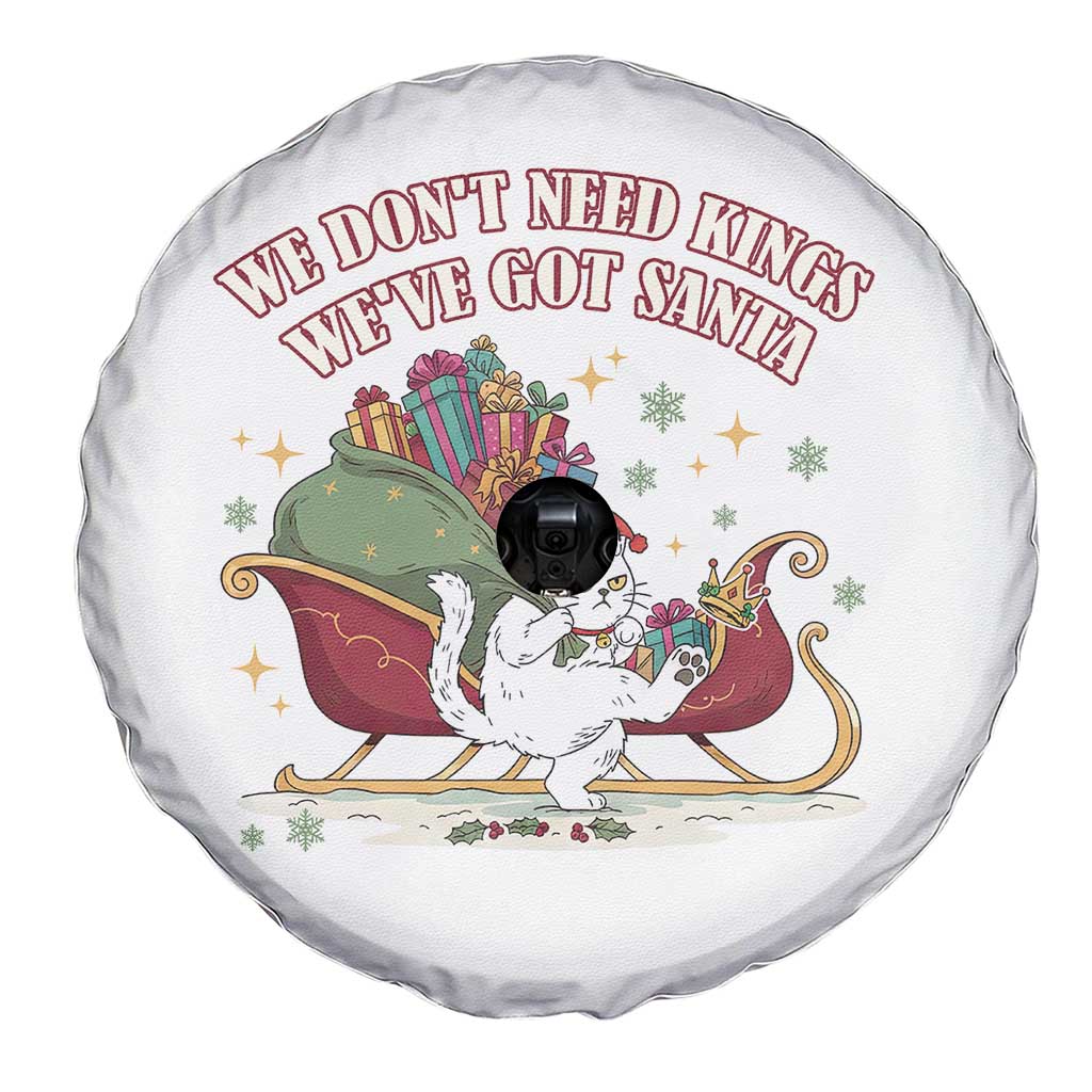 We Do Not Need Kings We Have Got Santa Spare Tire Cover Funny Christmas Gift - Wonder Print Shop