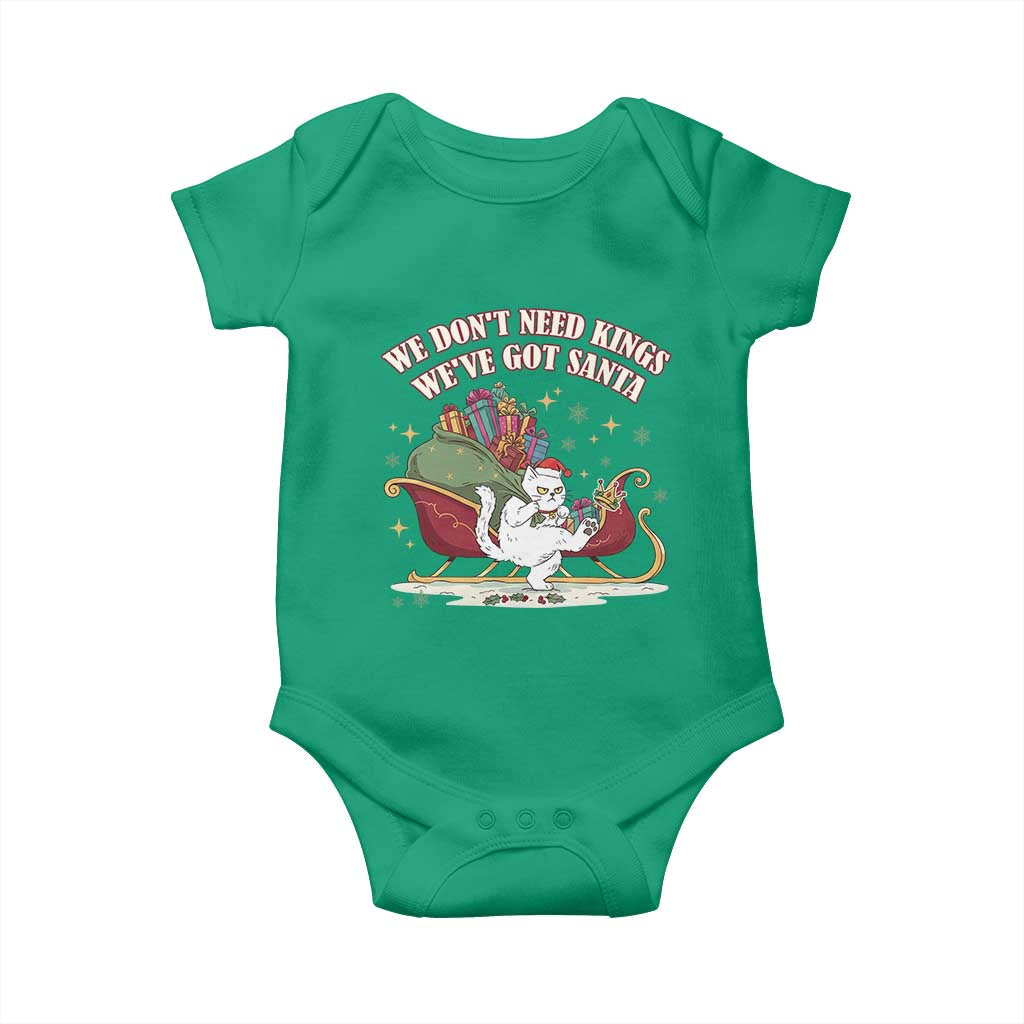 We Do Not Need Kings We Have Got Santa Baby Onesie Funny Christmas Gift - Wonder Print Shop
