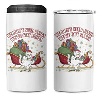 We Do Not Need Kings We Have Got Santa 4 in 1 Can Cooler Tumbler Funny Christmas Gift - Wonder Print Shop