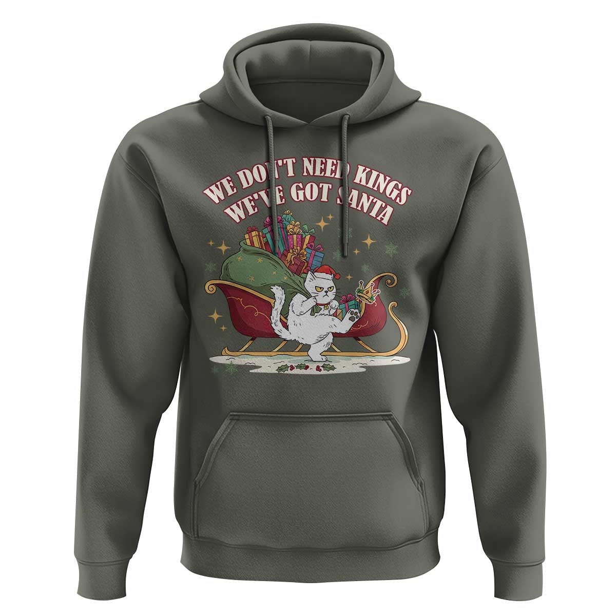 We Do Not Need Kings We Have Got Santa Hoodie Funny Christmas Gift - Wonder Print Shop