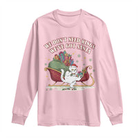We Do Not Need Kings We Have Got Santa Long Sleeve Shirt Funny Christmas Gift - Wonder Print Shop