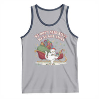 We Do Not Need Kings We Have Got Santa Tank Top Funny Christmas Gift - Wonder Print Shop