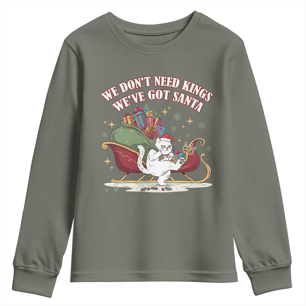 We Do Not Need Kings We Have Got Santa Youth Sweatshirt Funny Christmas Gift - Wonder Print Shop