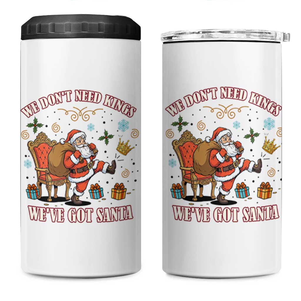 No Kings Only Santa 4 in 1 Can Cooler Tumbler Funny Christmas Parody Gift - Wonder Print Shop