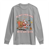 No Kings Only Santa Long Sleeve Shirt Funny Christmas Parody Gift - Wonder Print Shop