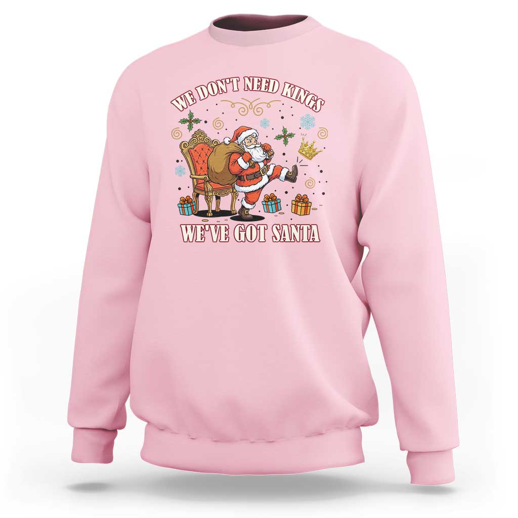 No Kings Only Santa Sweatshirt Funny Christmas Parody Gift - Wonder Print Shop