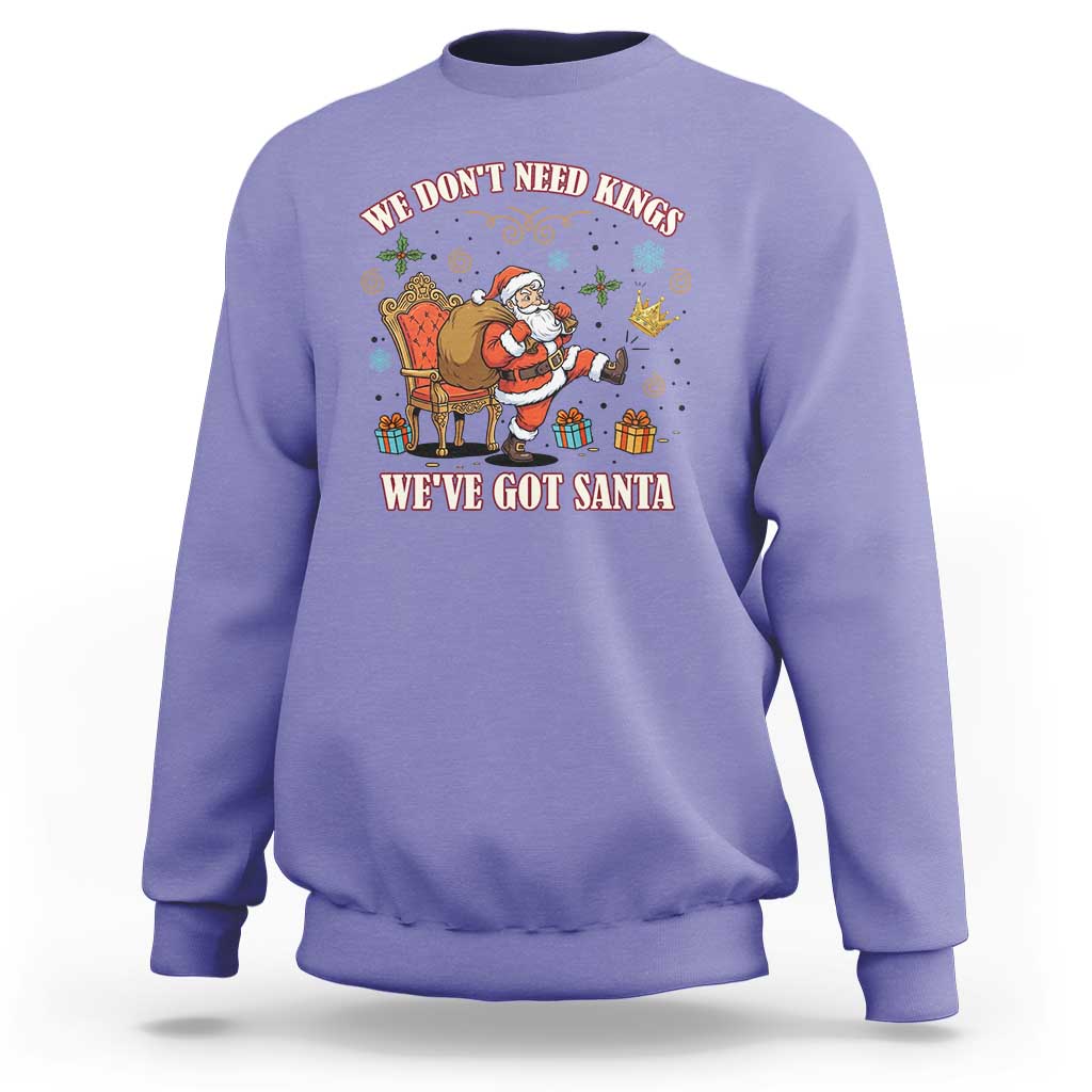 No Kings Only Santa Sweatshirt Funny Christmas Parody Gift - Wonder Print Shop
