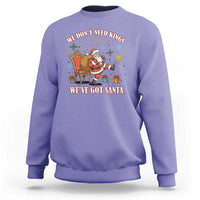 No Kings Only Santa Sweatshirt Funny Christmas Parody Gift - Wonder Print Shop
