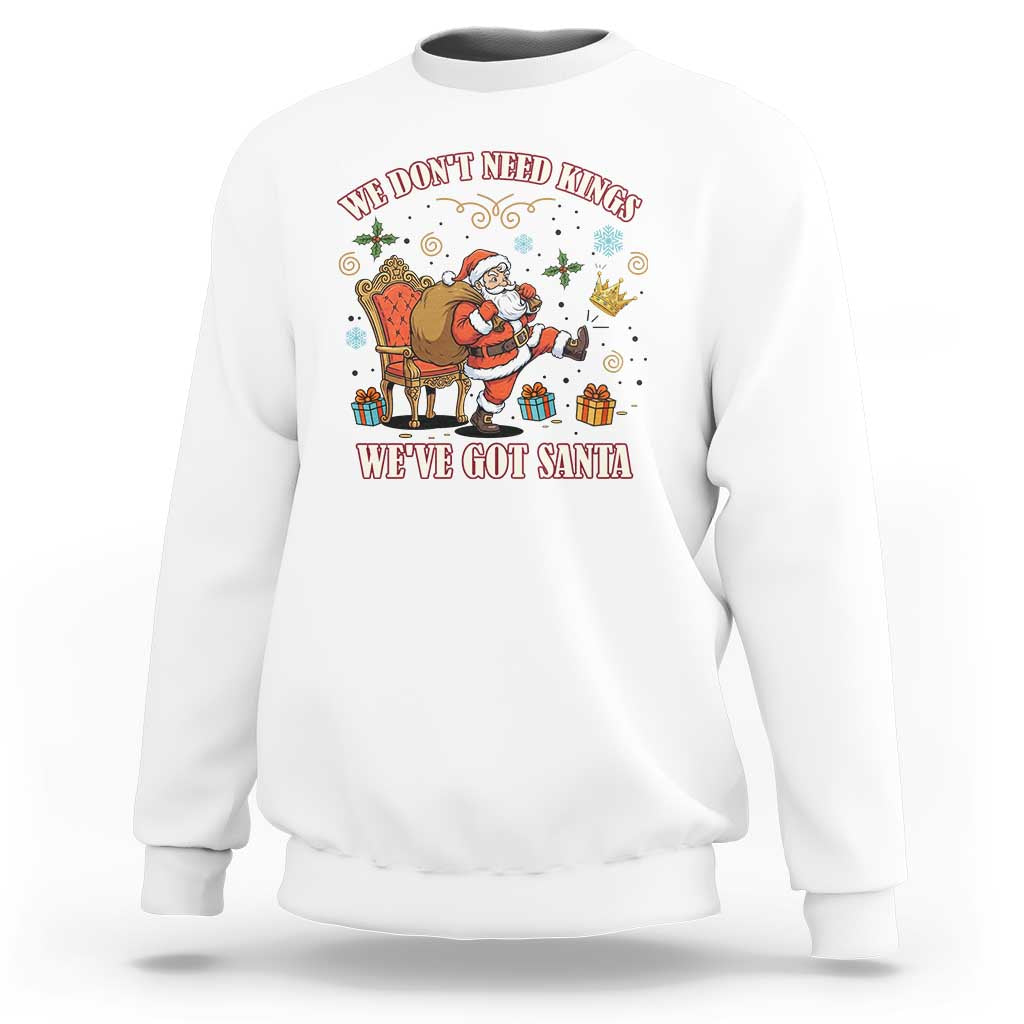 No Kings Only Santa Sweatshirt Funny Christmas Parody Gift - Wonder Print Shop