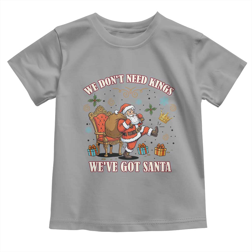No Kings Only Santa Toddler T Shirt Funny Christmas Parody Gift - Wonder Print Shop
