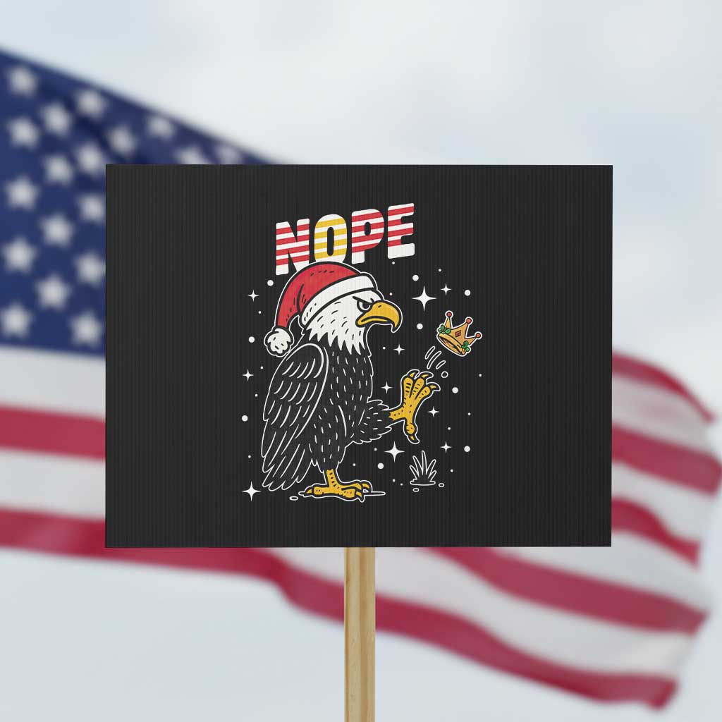 Funny Eagle No Kings In America Christmas 2025 Protest Sign - Wonder Print Shop