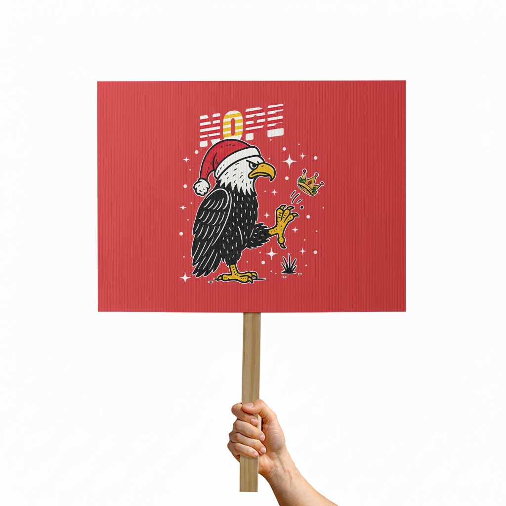 Funny Eagle No Kings In America Christmas 2025 Protest Sign - Wonder Print Shop