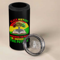 Black History Honoring The Past Inspiring The Future 4 in 1 Can Cooler Tumbler African American Pride - Wonder Print Shop