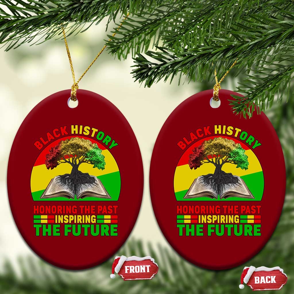 Black History Honoring The Past Inspiring The Future Ceramic Ornament African American Pride - Wonder Print Shop