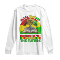 Black History Honoring The Past Inspiring The Future Long Sleeve Shirt African American Pride - Wonder Print Shop