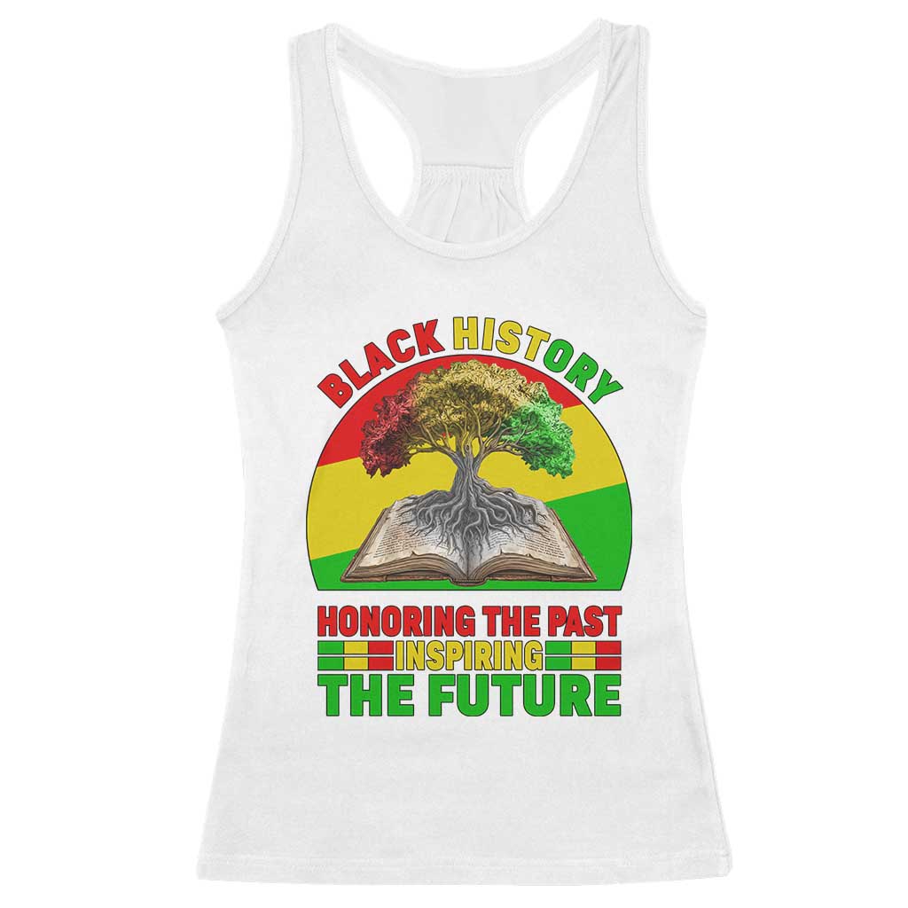 Black History Honoring The Past Inspiring The Future Racerback Tank Top African American Pride - Wonder Print Shop