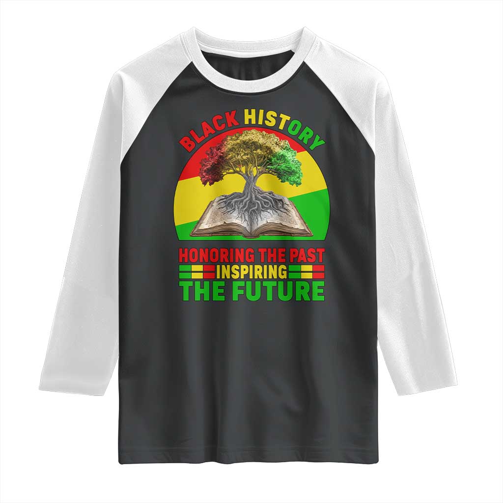 Black History Honoring The Past Inspiring The Future Raglan Shirt African American Pride - Wonder Print Shop