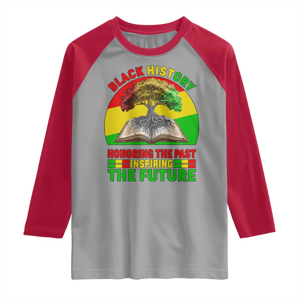 Black History Honoring The Past Inspiring The Future Raglan Shirt African American Pride - Wonder Print Shop