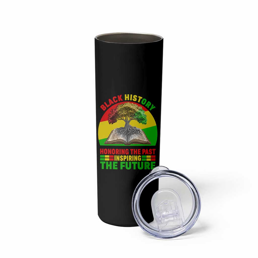 Black History Honoring The Past Inspiring The Future Skinny Tumbler African American Pride - Wonder Print Shop