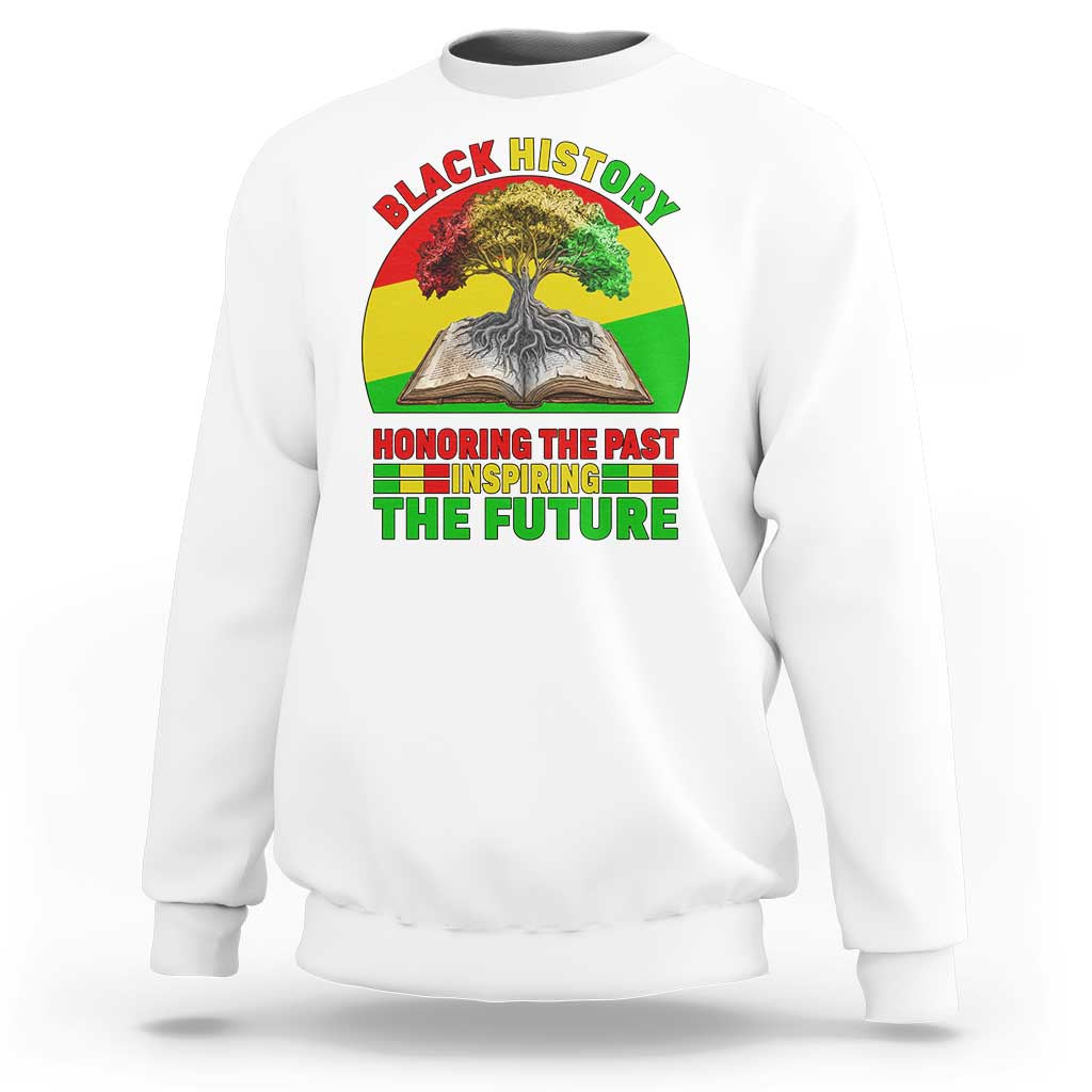 Black History Honoring The Past Inspiring The Future Sweatshirt African American Pride - Wonder Print Shop