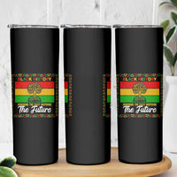 Black History Month Skinny Tumbler Honoring The Past Inspiring The Future - Wonder Print Shop