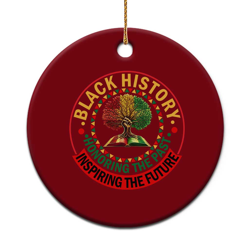 Black History Month Quote Ceramic Ornament Honoring The Past Inspiring The Future Gift - Wonder Print Shop