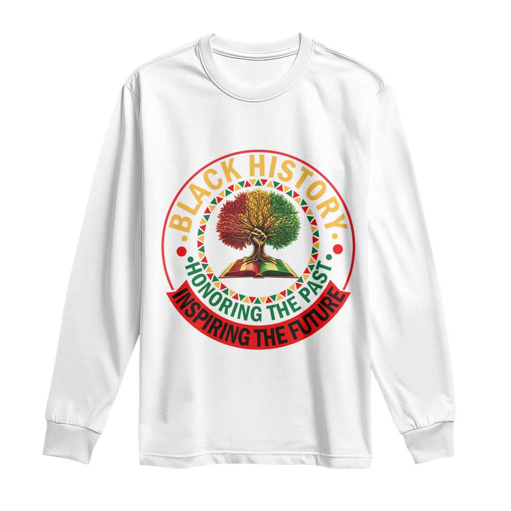 Black History Month Quote Long Sleeve Shirt Honoring The Past Inspiring The Future Gift - Wonder Print Shop