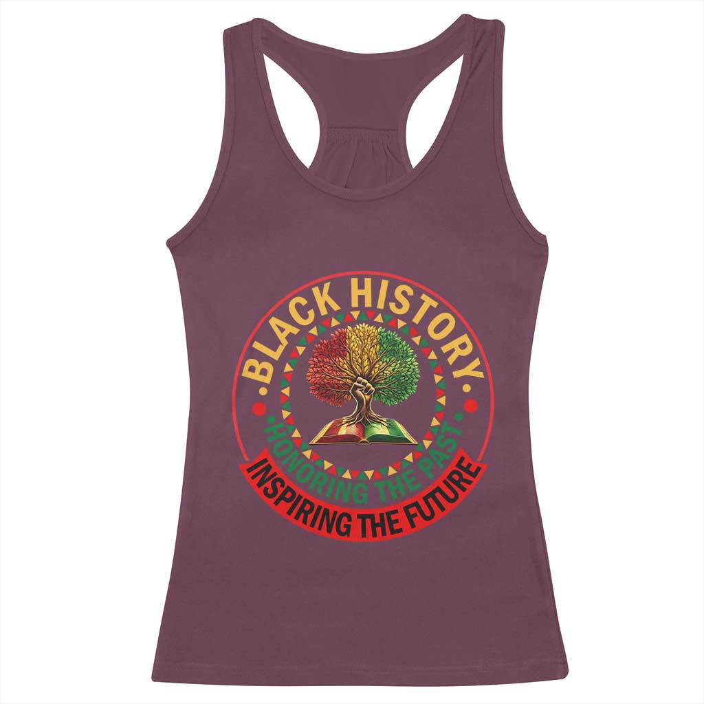 Black History Month Quote Racerback Tank Top Honoring The Past Inspiring The Future Gift - Wonder Print Shop