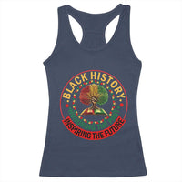 Black History Month Quote Racerback Tank Top Honoring The Past Inspiring The Future Gift - Wonder Print Shop