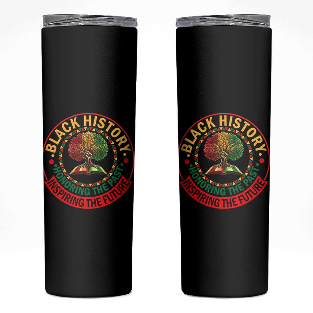 Black History Month Quote Skinny Tumbler Honoring The Past Inspiring The Future Gift - Wonder Print Shop