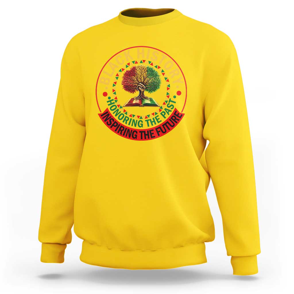 Black History Month Quote Sweatshirt Honoring The Past Inspiring The Future Gift - Wonder Print Shop