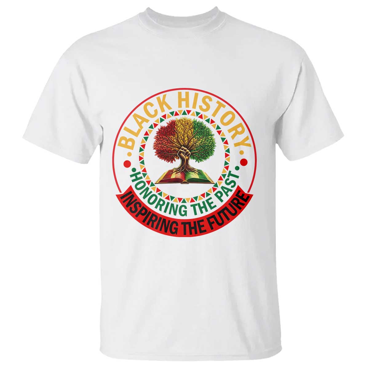 Black History Month Quote T Shirt Honoring The Past Inspiring The Future Gift - Wonder Print Shop