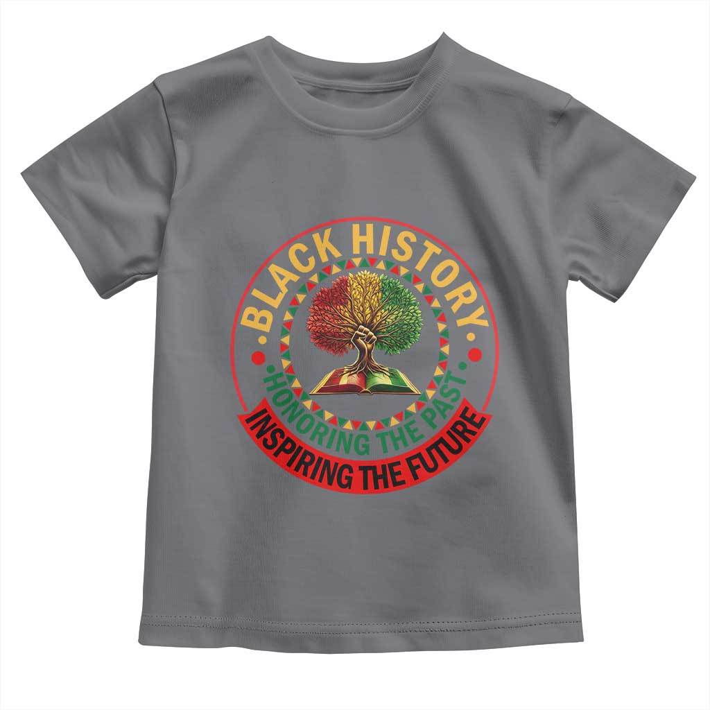 Black History Month Quote Toddler T Shirt Honoring The Past Inspiring The Future Gift - Wonder Print Shop