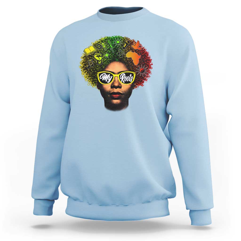 Black History Month Sweatshirt My Roots African American Pride Gift - Wonder Print Shop