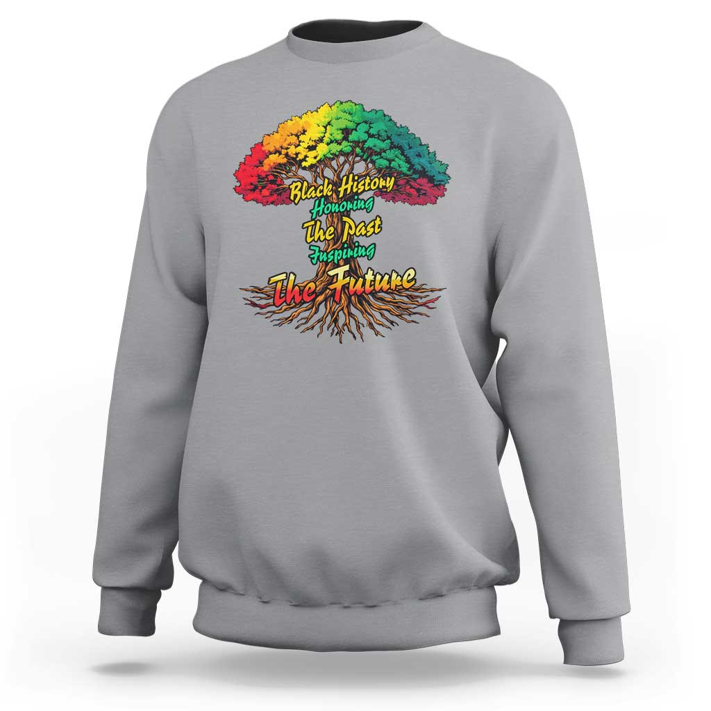 Black History Month Quote Sweatshirt Inspiring The Future Honoring The Past - Wonder Print Shop
